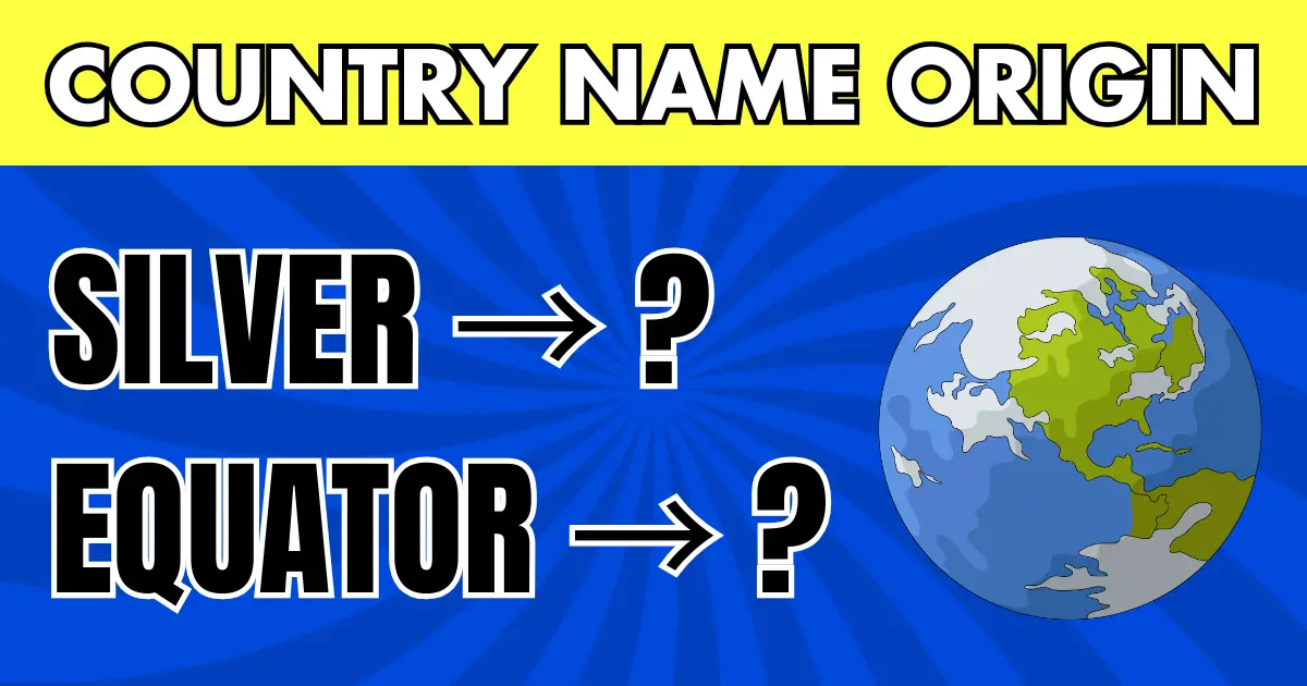 Hidden Meanings: Guess the Country by Its Name's Origin!